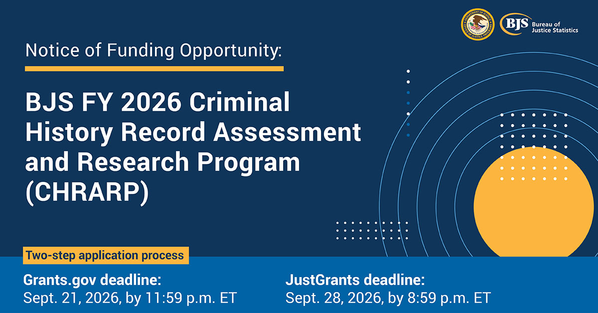 BJS FY 2026 Criminal History Record Assessment and Research Program (CHRARP)